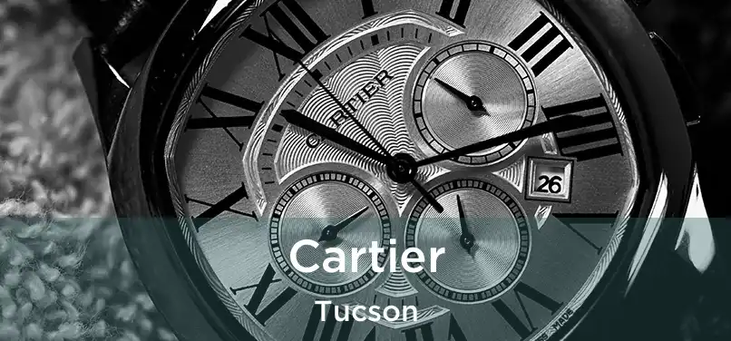 Cartier Tucson