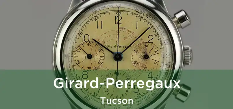 Girard-Perregaux Tucson