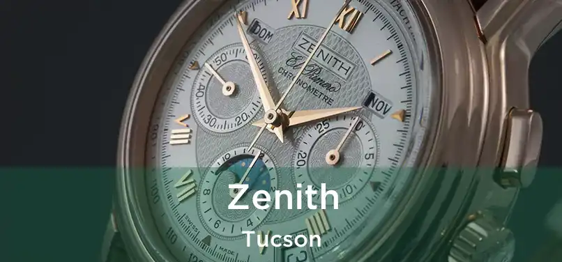 Zenith Tucson